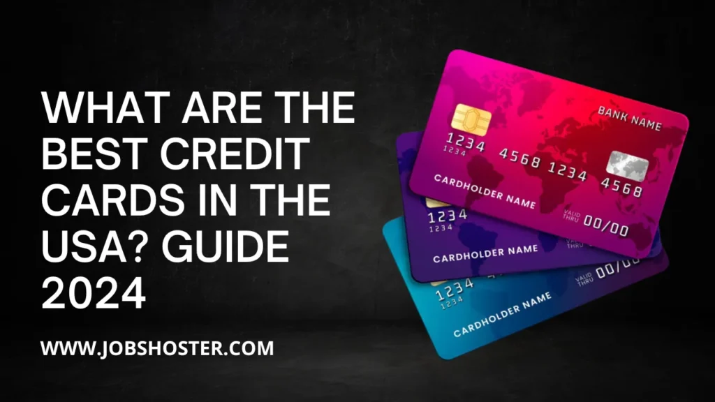 What are the best credit cards in the USA? Guide 2024